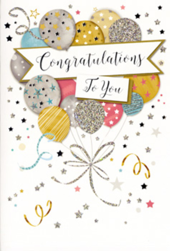 The congratulations card depicted here feels like a thoughtfully staged celebration, crafted with the same care a local florist in Lower Clapton might give to a bespoke bouquet. At first glance, your attention is drawn to a generous arrangement of balloons rising from the centre of the card, overlapping and mingling in an elegant tangle of colour. The palette is refined yet playful: rich gold and soft silver sit alongside champagne, gentle sky blue, blush pink and dove grey, each balloon subtly different in tone. Their surfaces are embellished with fine details-glittering stripes, tiny starbursts, and delicately scattered sparkles-creating the illusion of light glancing across glossy and satin-like textures. From the base of this balloon bouquet fall slender ribbons in metallic gold and silver, tumbling in loose curls that echo the natural drape of ribbon tied around a fresh bouquet in a shop just off Lower Clapton Road. Cutting across the composition, a smooth, curved banner in a pale, creamy shade carries the words Congratulations To You in flowing, calligraphic script, with sweeping lines and decorative flourishes that lend an air of timeless elegance. Around this focal cluster, the background is sprinkled with miniature stars, confetti dots and coiled streamers, suggesting the joyful clutter of a party after the moment of congratulations has passed. The card appears to feature subtly raised and glittered accents, giving it a tactile richness that you could feel with your fingertips. It is easy to imagine this card tucked among stems of fragrant flowers, ready to be delivered across Lower Clapton and nearby streets to celebrate exams, promotions, new ventures or any occasion where someone truly deserves recognition.